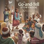 The Go and Tell Storybook, Laura Richie