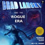 Brad Lansky and the Rogue Era, J.D. Venne