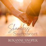 Shameless Sweetheart, Roxanne Snopek