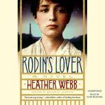 Rodins Lover, Heather Webb
