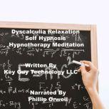 Dyscalculia Self Hypnosis Hypnotherap..., Key Guy Technology LLC