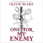 One for My Enemy, Olivie Blake