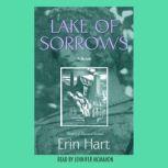 Lake of Sorrows, Erin M. Hart
