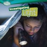 Investigating Light, Sally M. Walker