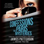 Confessions The Paris Mysteries, James Patterson