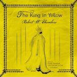 The King in Yellow, Robert W. Chambers