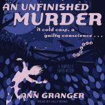 An Unfinished Murder, Ann Granger