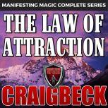 The Law of Attraction The Secret to ..., Craig Beck