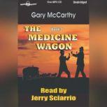 The Medicine Wagon, Gary McCarthy