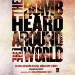 The Bomb Heard Around the World, Gregory Marquette