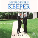 My Brothers Keeper, Ari Harow