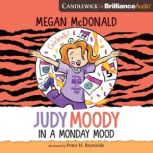 Judy Moody: In a Monday Mood, Megan McDonald