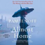 Almost Home, Pam Jenoff