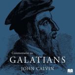 Commentaries on Galatians, John Calvin