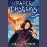 Paper Dragons 3, Siobhan McDermott