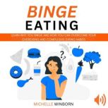 Binge Eating, Michelle Winborn
