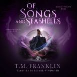 Of Songs and Seashells, T.M. Franklin