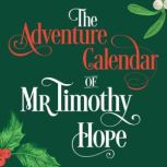 The Adventure Calendar of Mr Timothy ..., Tobias Sturt