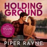 Holding Ground, Piper Rayne