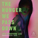 The Hunger We Pass Down, Jen Sookfong Lee