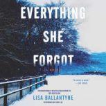 Everything She Forgot, Lisa Ballantyne