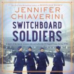 Switchboard Soldiers, Jennifer Chiaverini