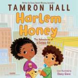 Harlem Honey, Tamron Hall