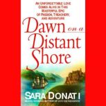 Dawn On A Distant Shore, Sara Donati