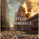 City of Scoundrels, Gary Krist
