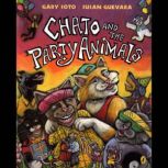 Chato and the Party Animals, Gary Soto