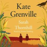 Sarah Thornhill, Kate Grenville