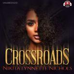 Crossroads, Nikita Lynnette Nichols