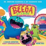 Beega Gets a DoOver, Dr. Emerson Eggerichs