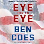 Eye for an Eye, Ben Coes
