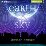 Earth  Sky, Megan Crewe