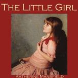 The Little Girl, Katherine Mansfield