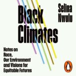 Black Climates, Selina Nwulu