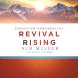 Revival Rising, Kim Meeder