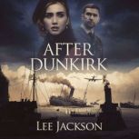 After Dunkirk, Lee Jackson