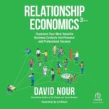 Relationship Economics, 3rd Edition, David Nour