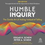 Humble Inquiry, 3rd edition, Edgar H. Schein