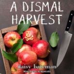 A Dismal Harvest, Daisy Bateman