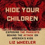 Hide Your Children, Liz Wheeler