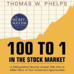 100 to 1 in the Stock Market, Thomas William Phelps