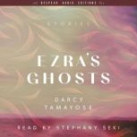 Ezras Ghosts, Darcy Tamayose