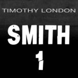 Smith 1, Timothy London