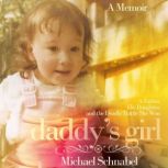 Daddys Girl, Michael Schnabel
