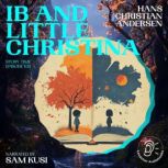 Ib and Little Christina Story Time, ..., Hans Christian Andersen
