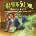 Frankinschool Monster Match, Caryn Rivadeneira