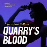 Quarrys Blood, Max Allan Collins